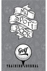My Sport Book - Golf Training Journal