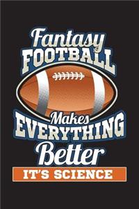 Fantasy Football Makes Everything Better It's Science