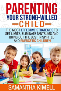 Parenting Your Strong-Willed Child