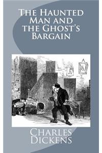 The Haunted Man and the Ghost's Bargain