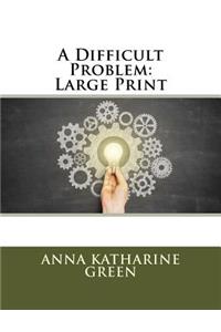 A Difficult Problem