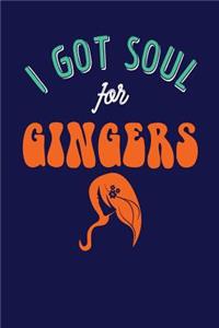 I Got Soul For Gingers