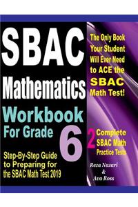 SBAC Mathematics Workbook For Grade 6