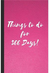 Things to Do for 366 Days