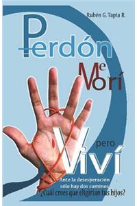 Perdón, Me Morí, Pero VIVí