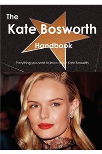 Kate Bosworth Handbook - Everything You Need to Know about Kate Bosworth