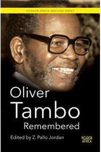 Oliver Tambo Remembered