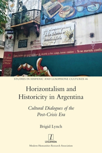 Horizontalism and Historicity in Argentina
