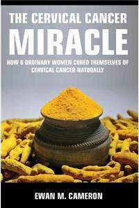 Cervical Cancer Miracle