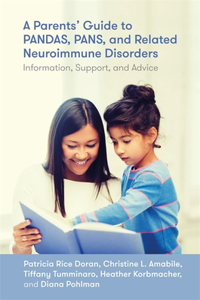 Parents' Guide to Pandas, Pans, and Related Neuroimmune Disorders