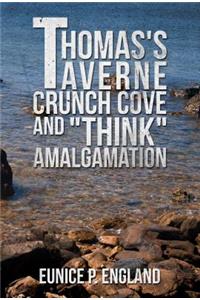 Thomas's Taverne Crunch Cove and 