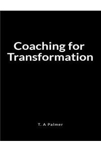 Coaching for Transformation