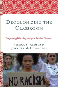 Decolonizing the Classroom