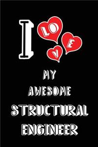 I Love My Awesome Structural Engineer