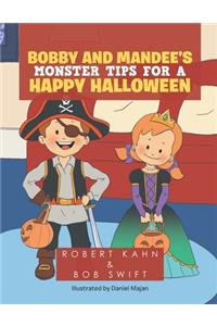 Bobby and Mandee's Monster Tips for a Happy Halloween