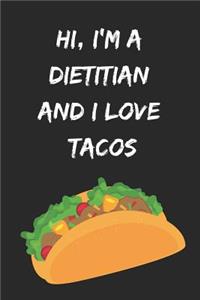 Hi, I'm a Dietitian and I Love Tacos