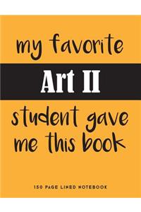 My Favorite Art II Student Gave Me This Book