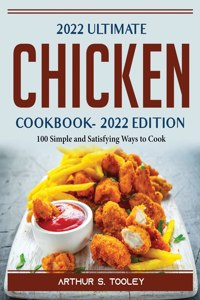 2022 Ultimate Chicken Cookbook