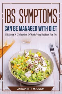 IBS Symptoms Can Be Managed With Diet