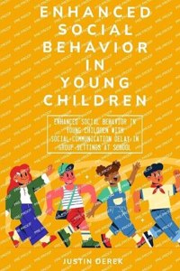Enhanced social behavior in young children with social-communication delay in group settings at school