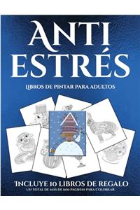 Libros de pintar para adultos (Anti estrés)