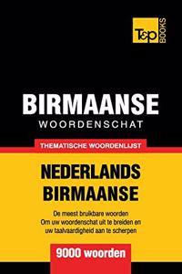 Thematische woordenschat Nederlands-Birmaans - 9000 woorden