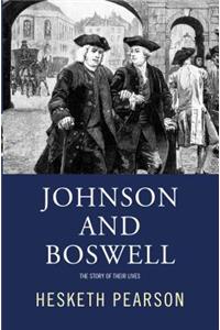 Johnson and Boswell: The Story of Their Lives