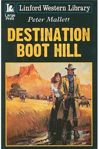 Destination Boot Hill