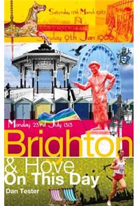 Brighton & Hove on This Day