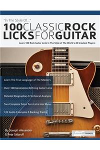 100 Classic Rock Licks for Guitar