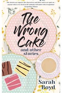 The Wrong Cake and other stories