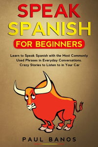 Speak Spanish for Beginners