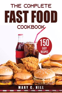 THE COMPLETE Fast Food Cookbook