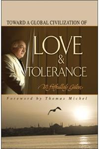 Toward a Global Civilization of Love and Tolerance