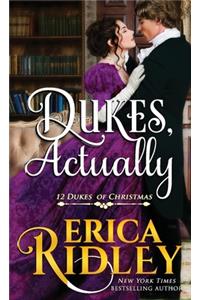 Dukes, Actually