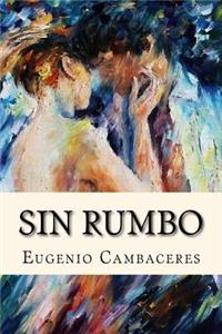 Sin rumbo (Spanish Edition)