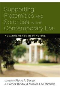 Supporting Fraternities and Sororities in the Contemporary Era