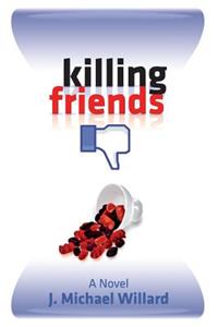 Killing friends