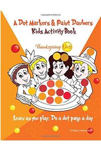 A Dot Markers & Paint Daubers Kids Activity Book