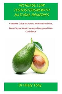 Increase Low Testosterone with Natural Remedies