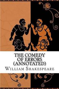 The Comedy of Errors (Annotated)