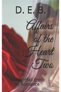 Affairs of the Heart Two: Nightfall Romance Femme Collection