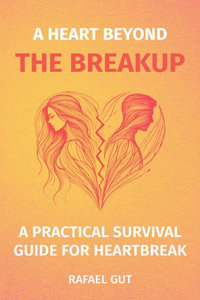 A Heart Beyond the Breakup