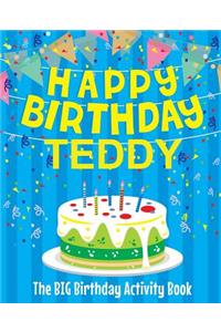 Happy Birthday Teddy - The Big Birthday Activity Book