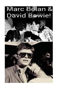 Marc Bolan & David Bowie!: Hot Love!