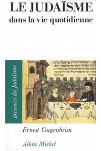 Judaisme Dans La Vie Quotidienne (Le)