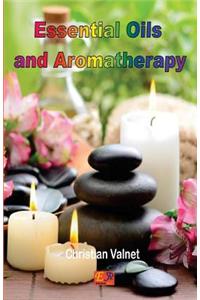 Essential Oils and Aromatherapy