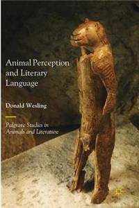 Animal Perception and Literary Language