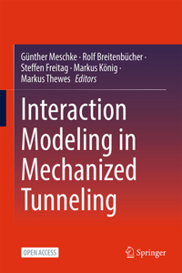 Interaction Modeling in Mechanized Tunneling