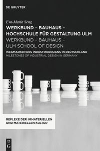 werkbund – bauhaus - hochschule fur gestaltung ulm / werkbund – bauhaus – ulm school of design